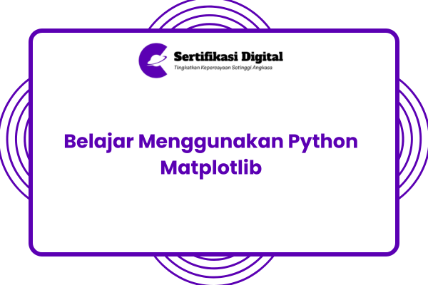 Belajar Menggunakan Python Matplotlib,Panduan untuk Pemula