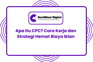 Apa Itu CPC? Cara Kerja dan Strategi Menghemat Biaya Klik Iklan