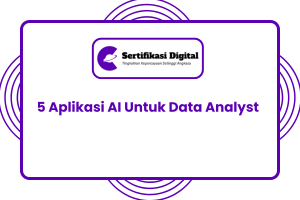 5 Aplikasi AI Untuk Data Analyst