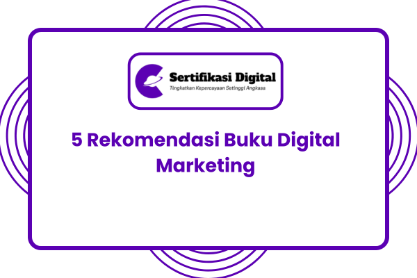 5 Rekomendasi Buku Digital Marketing