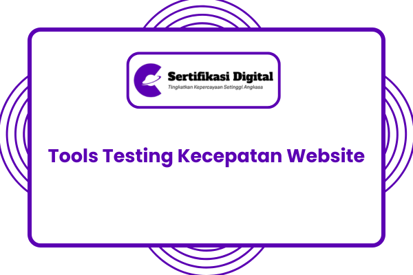 Tools Testing Kecepatan Website
